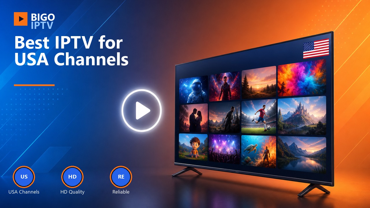 Best IPTV for USA Channels in 2026 — BIGO IPTV