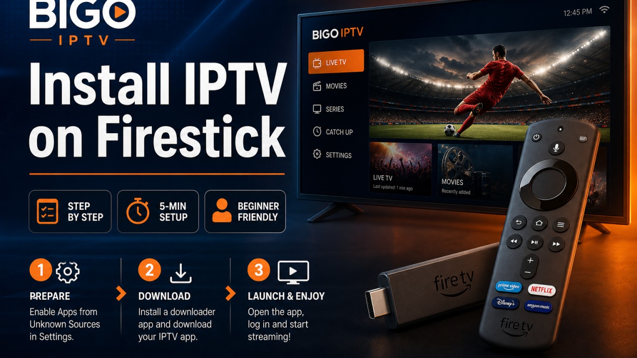 How to Install IPTV on Amazon Firestick — BIGO IPTV