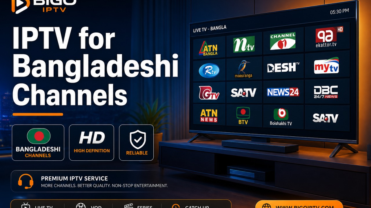 IPTV for Bangladeshi Channels