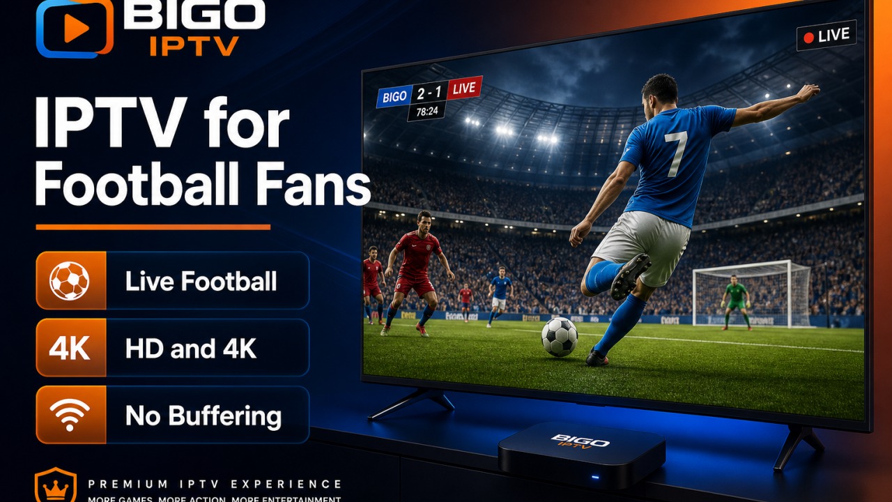 IPTV for Football Fans