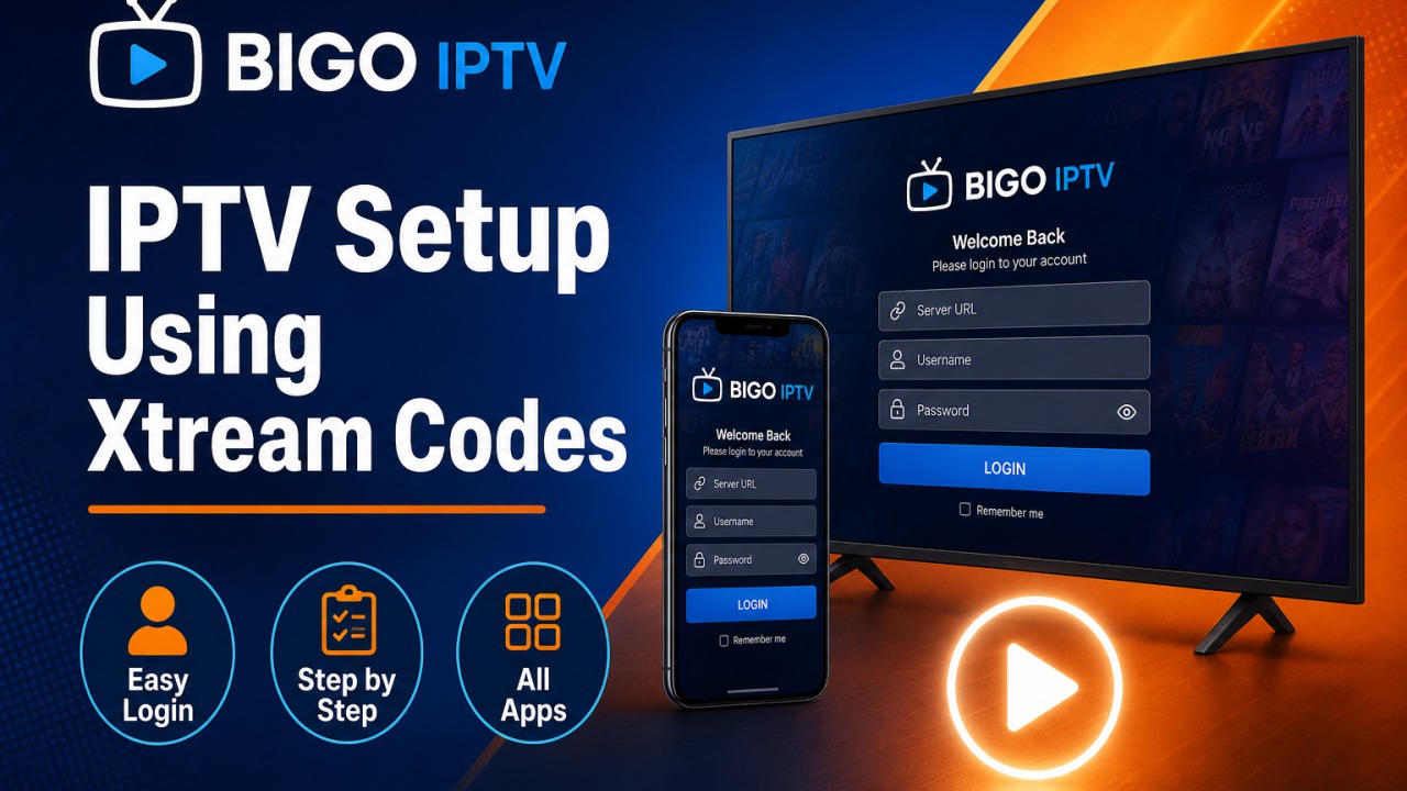 IPTV Setup Using Xtream Codes — BIGO IPTV