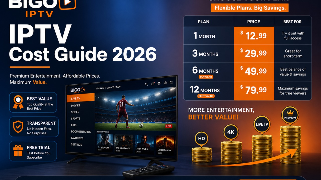 IPTV Subscription Cost Guide 2026 — BIGO IPTV