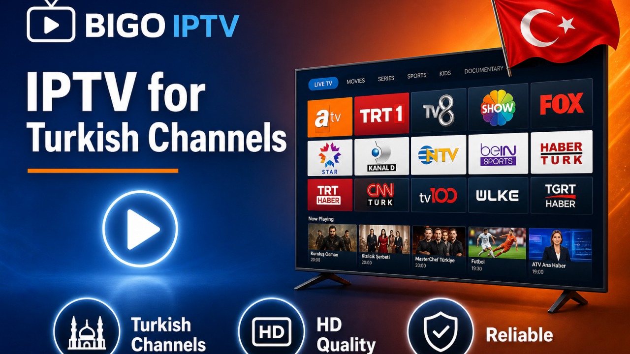 IPTV for Turkish Channels
